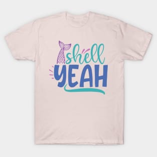 Shell yeah T-Shirt